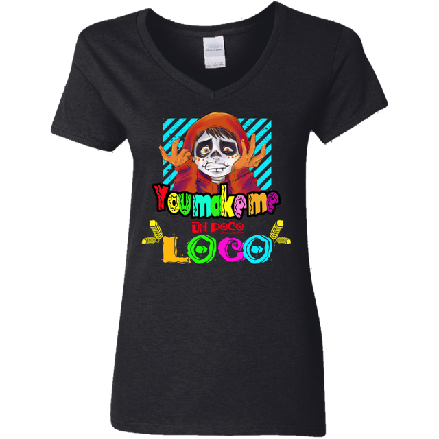 T-Shirts Black / S You Make Me Un Poco Loco Women's V-Neck T-Shirt