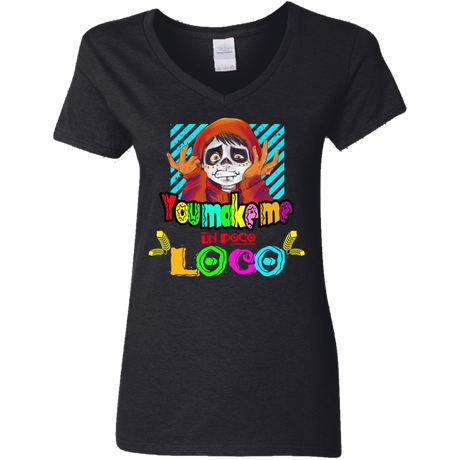 T-Shirts Black / S You Make Me Un Poco Loco Women's V-Neck T-Shirt