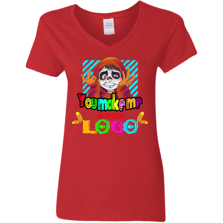 T-Shirts Red / S You Make Me Un Poco Loco Women's V-Neck T-Shirt