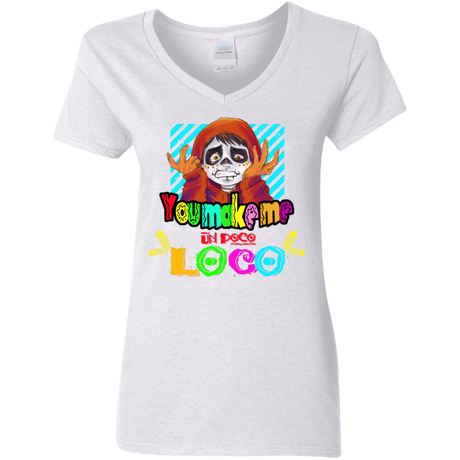 T-Shirts White / S You Make Me Un Poco Loco Women's V-Neck T-Shirt