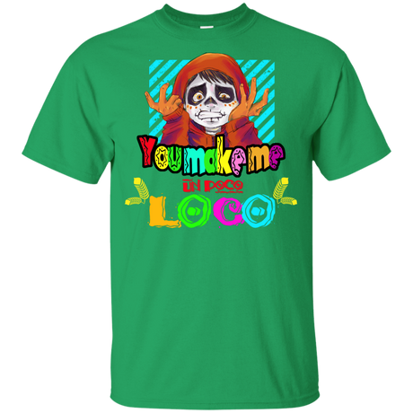 T-Shirts Irish Green / YXS You Make Me Un Poco Loco Youth T-Shirt