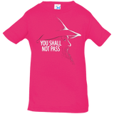 T-Shirts Hot Pink / 6 Months YOU SHALL NOT PASS (2) Infant Premium T-Shirt