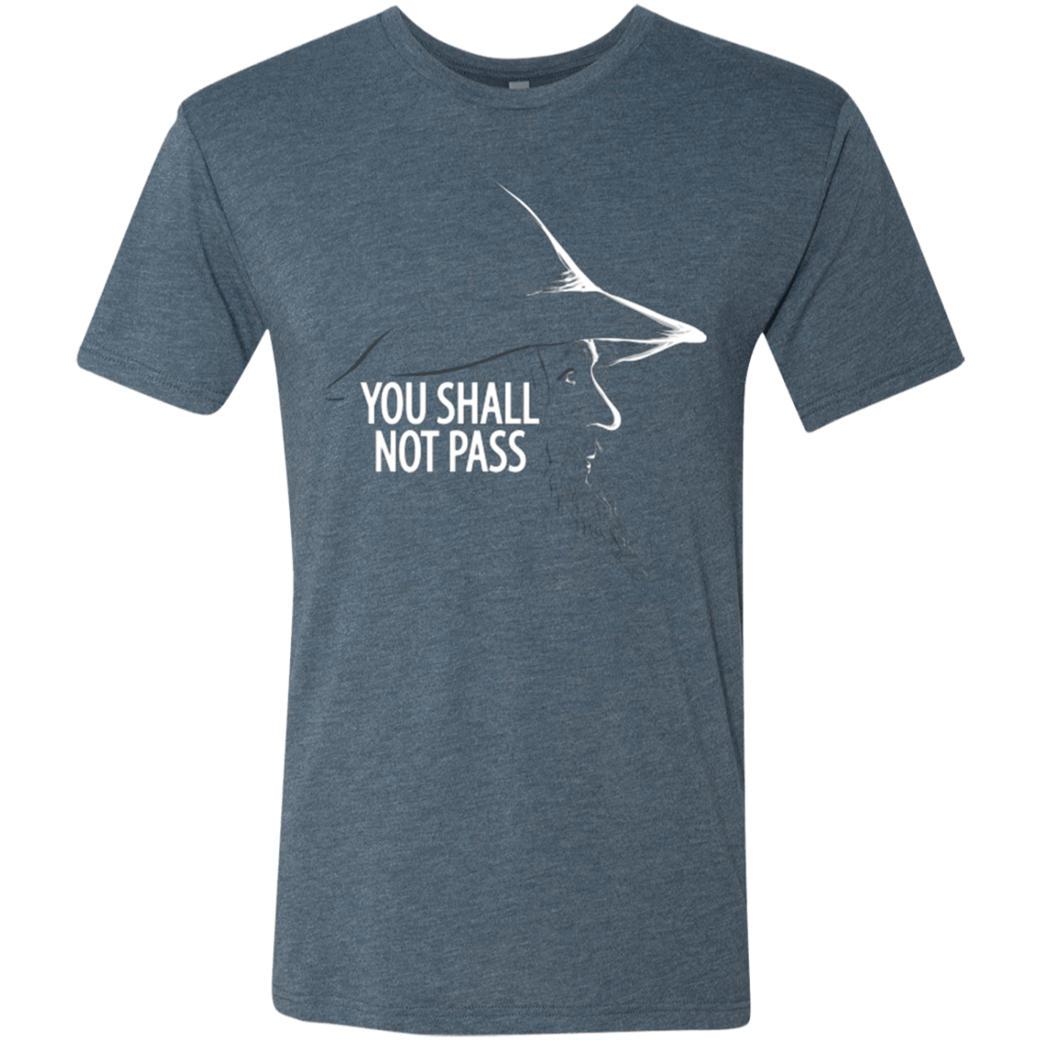 T-Shirts Indigo / Small YOU SHALL NOT PASS (2) Men's Triblend T-Shirt