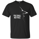 T-Shirts Black / Small YOU SHALL NOT PASS (2) T-Shirt