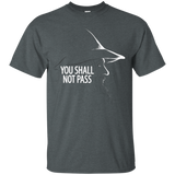 T-Shirts Dark Heather / Small YOU SHALL NOT PASS (2) T-Shirt