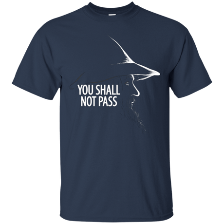 T-Shirts Navy / Small YOU SHALL NOT PASS (2) T-Shirt