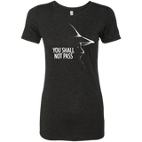 T-Shirts Vintage Black / Small YOU SHALL NOT PASS (2) Women's Triblend T-Shirt
