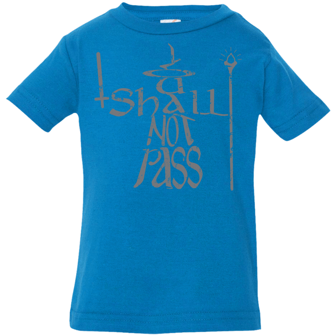 T-Shirts Cobalt / 6 Months You Shall Not Pass Infant Premium T-Shirt