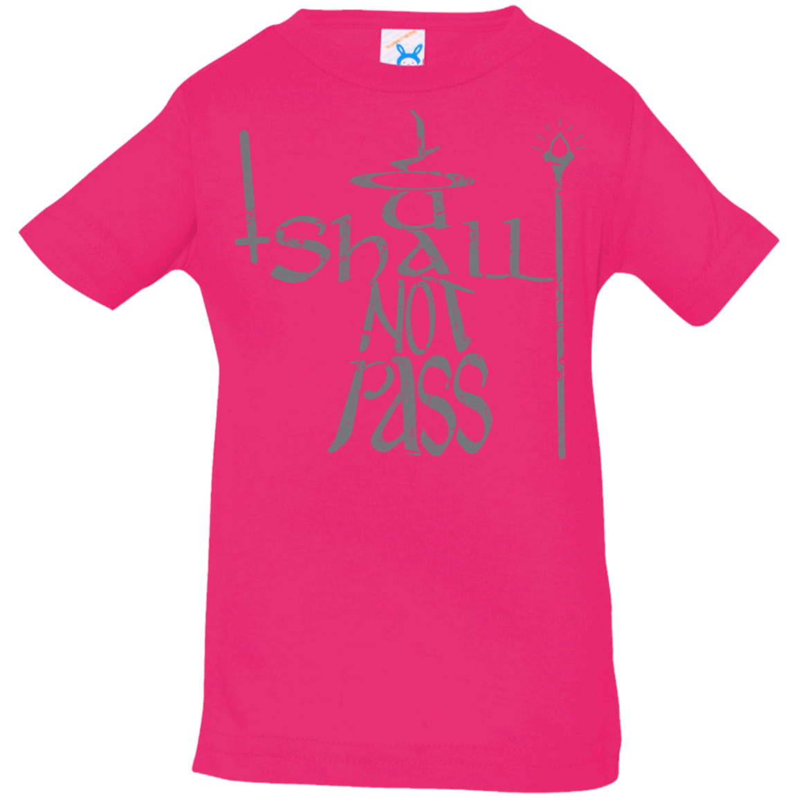 T-Shirts Hot Pink / 6 Months You Shall Not Pass Infant Premium T-Shirt