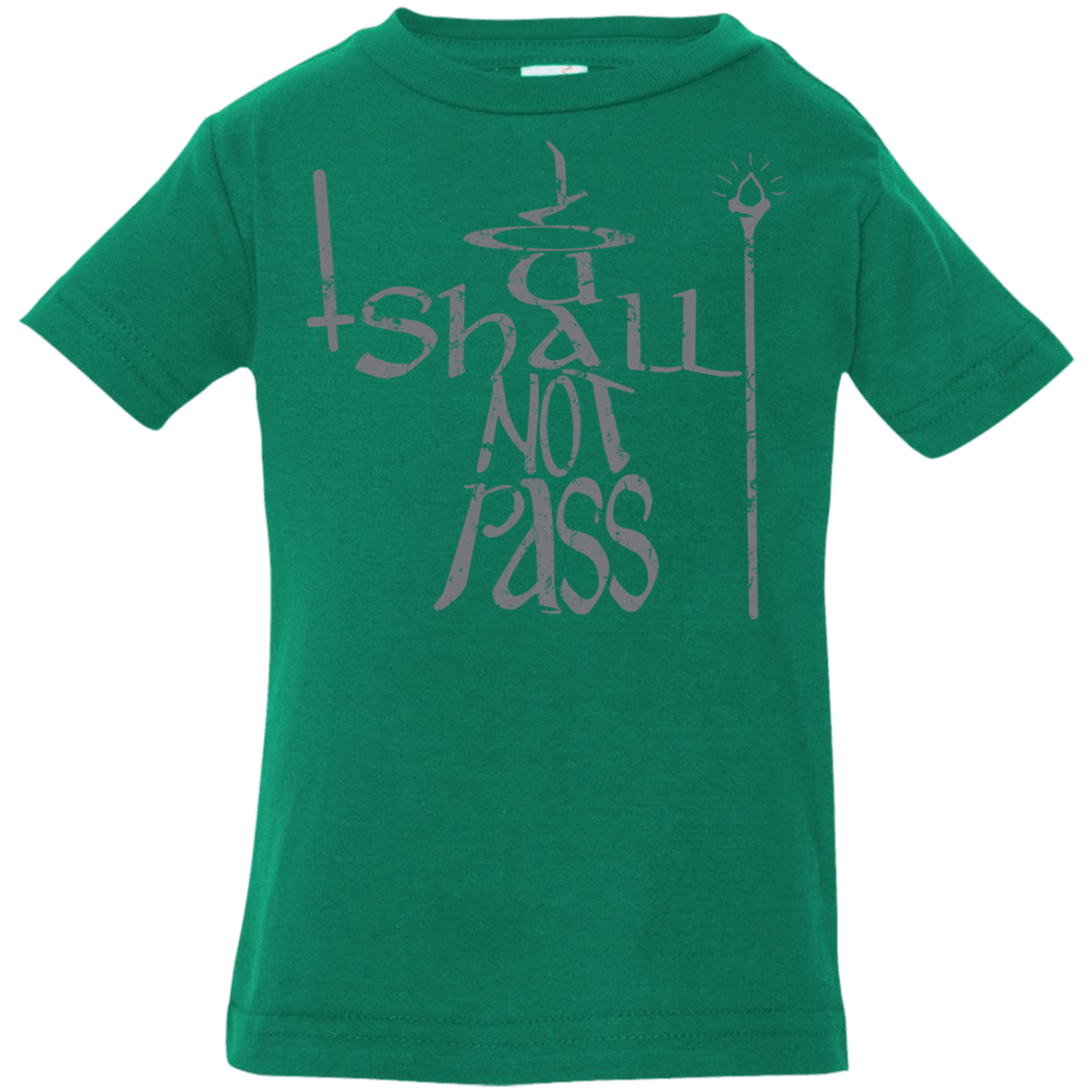 T-Shirts Kelly / 6 Months You Shall Not Pass Infant Premium T-Shirt