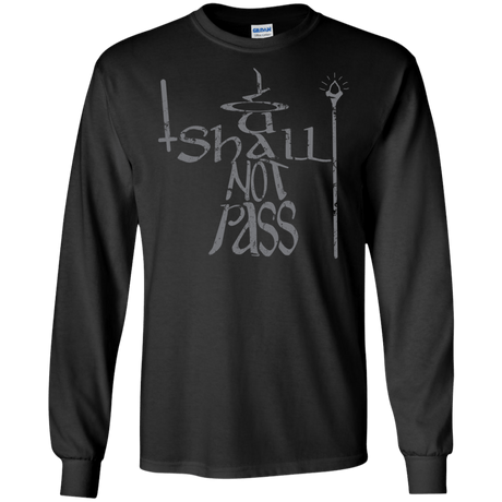You Shall Not Pass Men's Long Sleeve T-Shirt