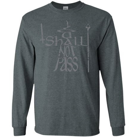 You Shall Not Pass Men's Long Sleeve T-Shirt