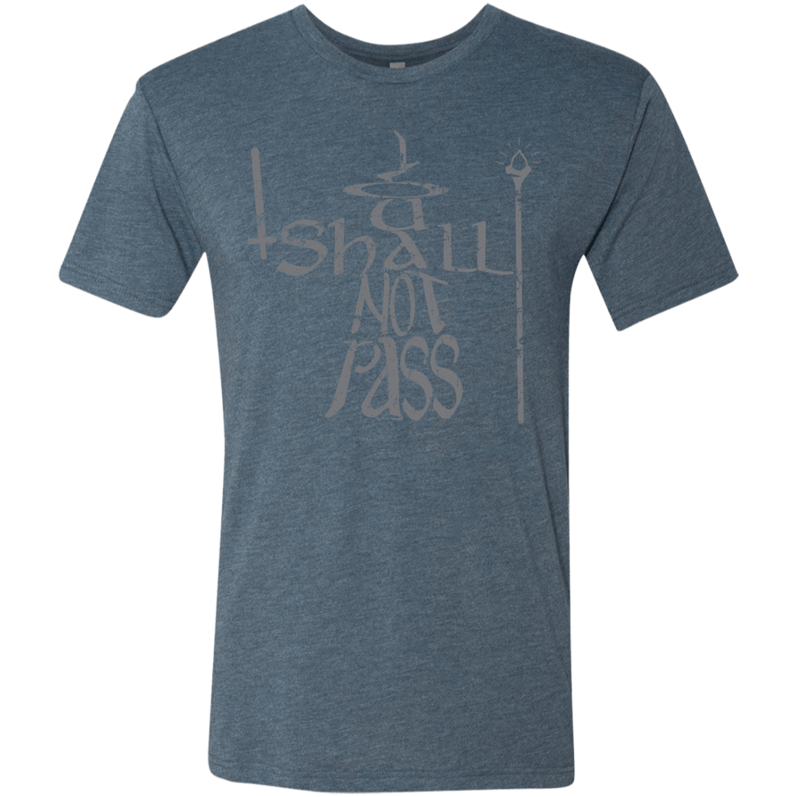 T-Shirts Indigo / S You Shall Not Pass Men's Triblend T-Shirt