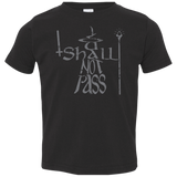 You Shall Not Pass Toddler Premium T-Shirt