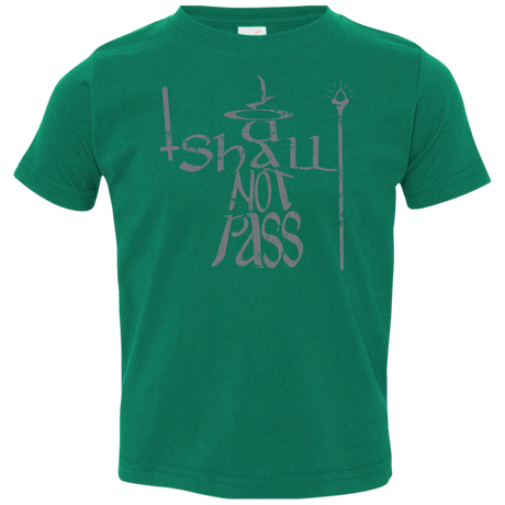 You Shall Not Pass Toddler Premium T-Shirt