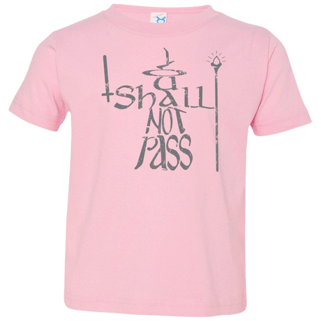 You Shall Not Pass Toddler Premium T-Shirt