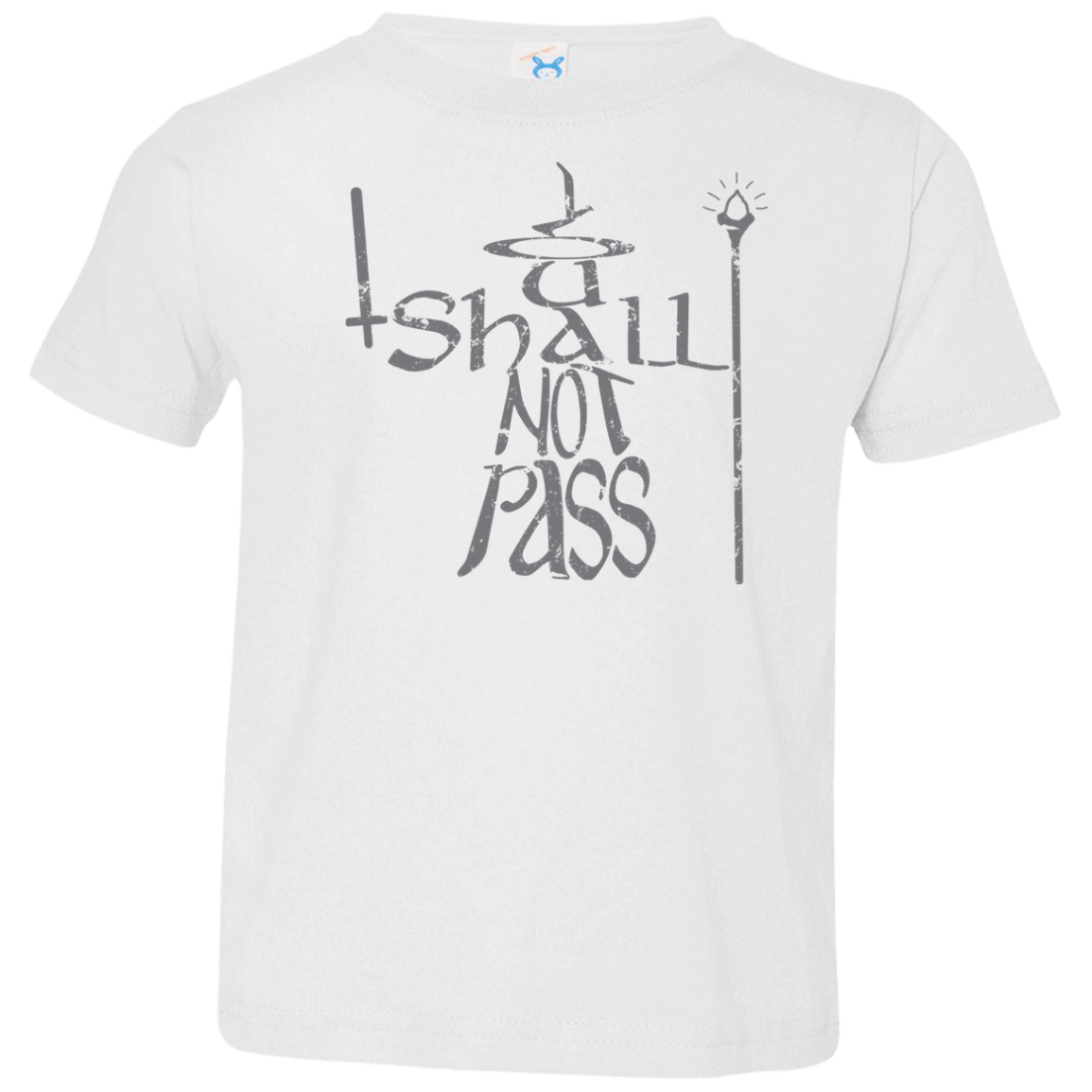 You Shall Not Pass Toddler Premium T-Shirt