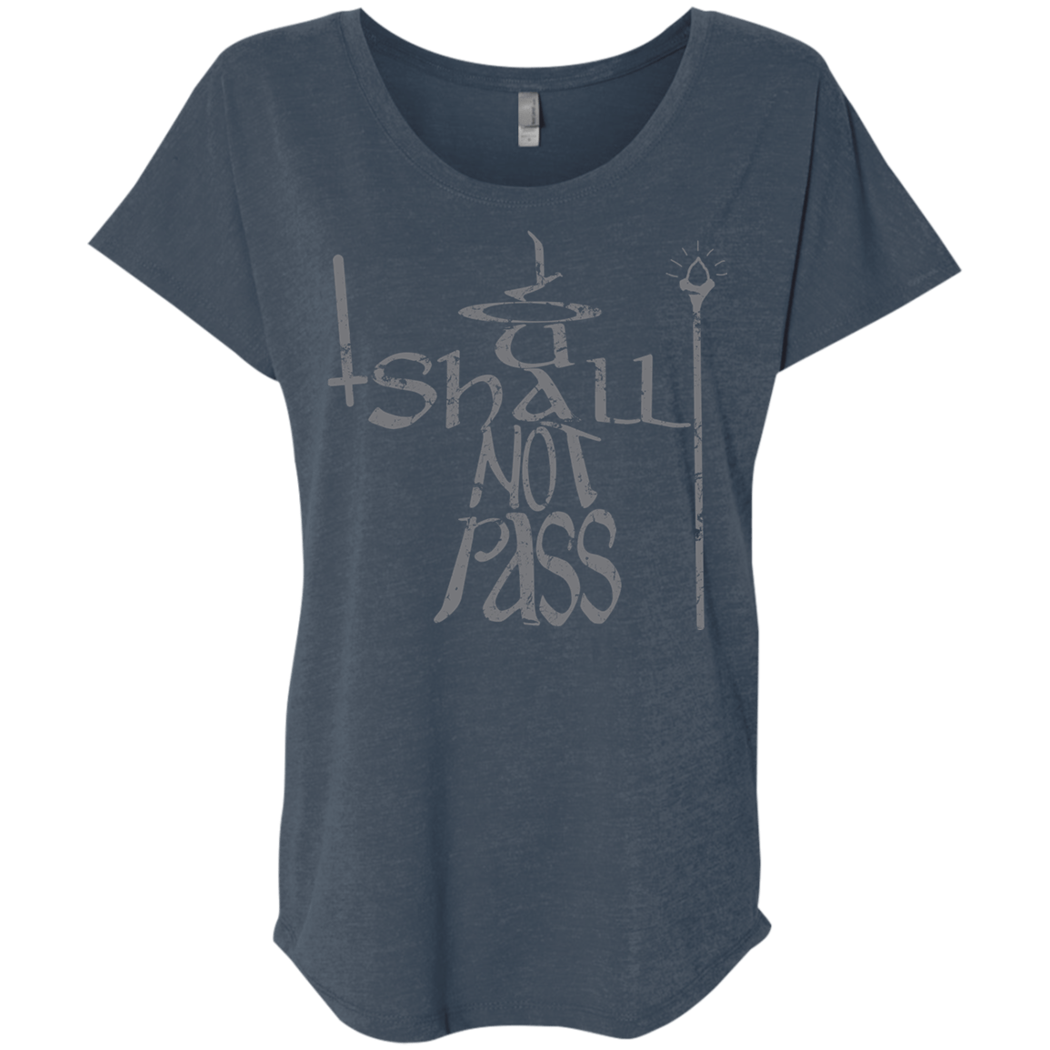 You Shall Not Pass Triblend Dolman Sleeve