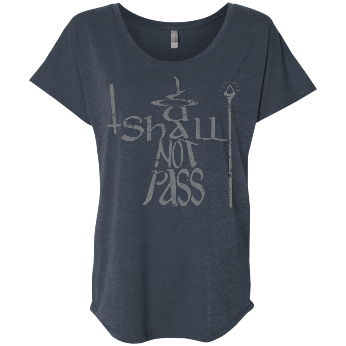You Shall Not Pass Triblend Dolman Sleeve