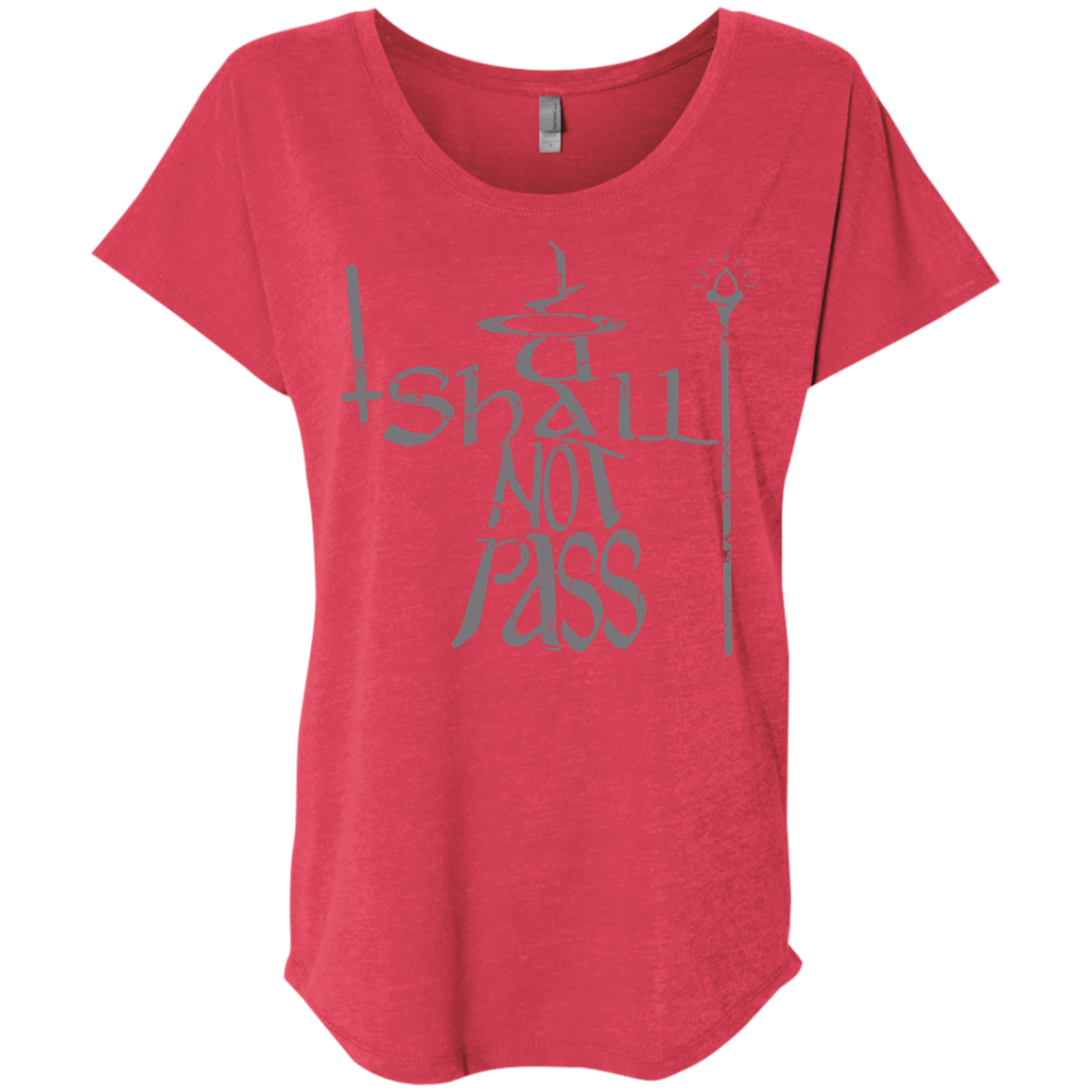 You Shall Not Pass Triblend Dolman Sleeve