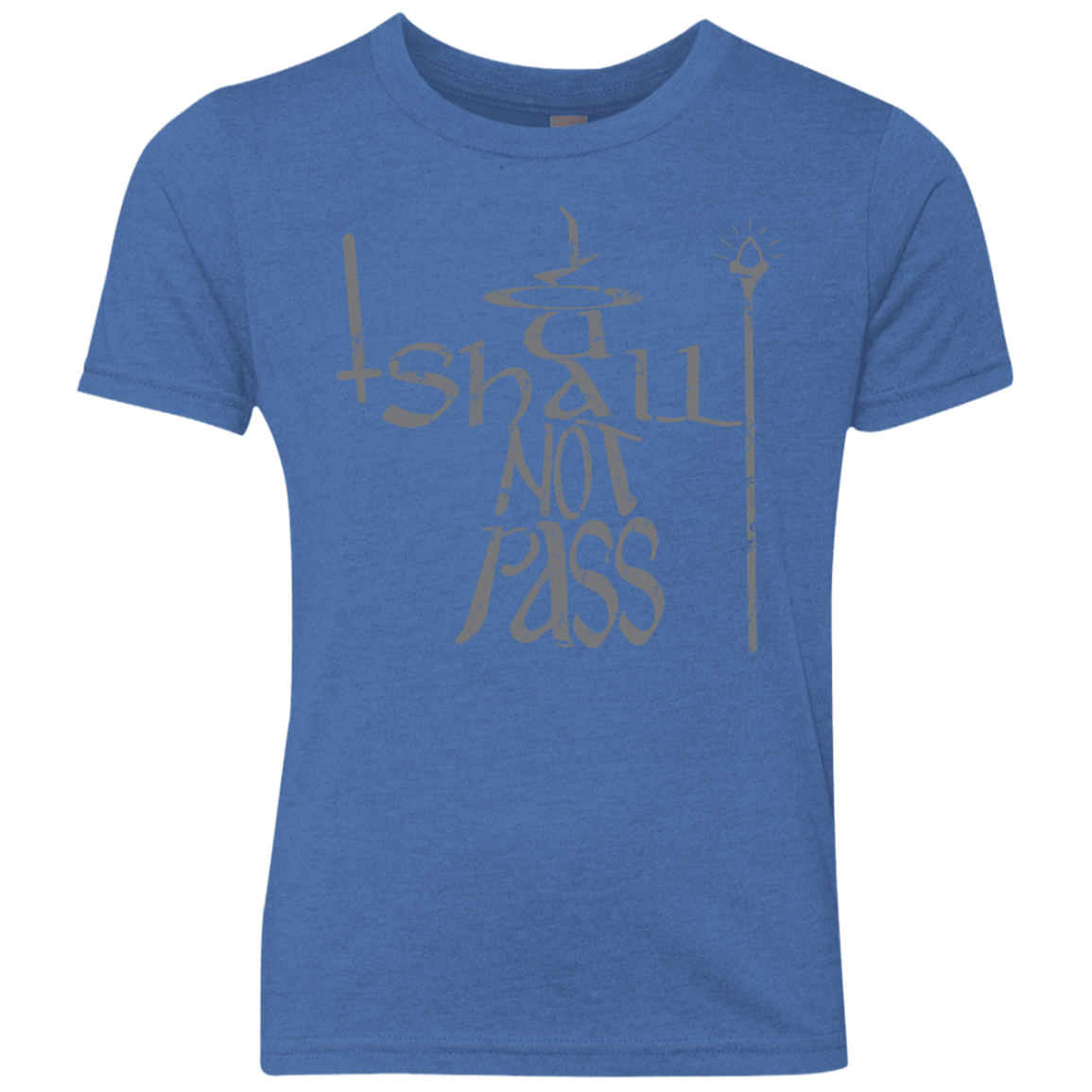 You Shall Not Pass Youth Triblend T-Shirt