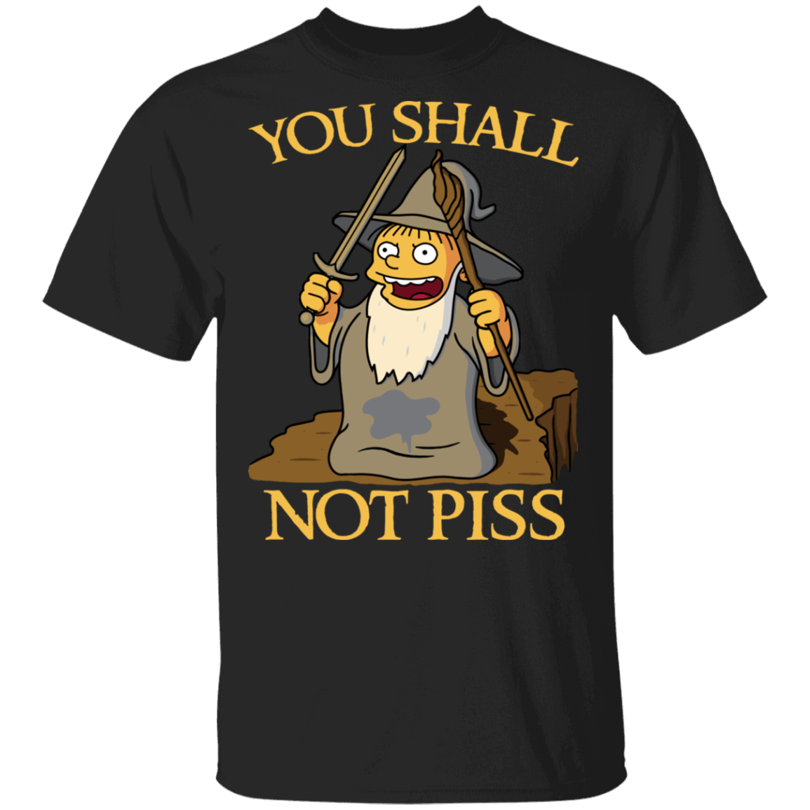 T-Shirts Black / S You Shall Not Piss T-Shirt