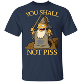 T-Shirts Navy / S You Shall Not Piss T-Shirt