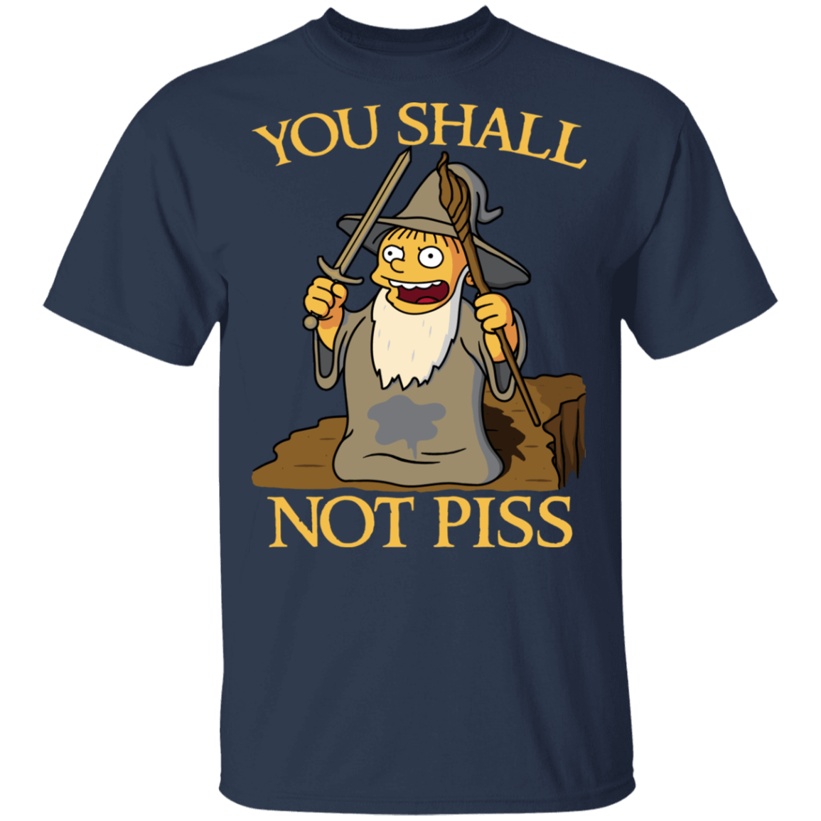 T-Shirts Navy / S You Shall Not Piss T-Shirt