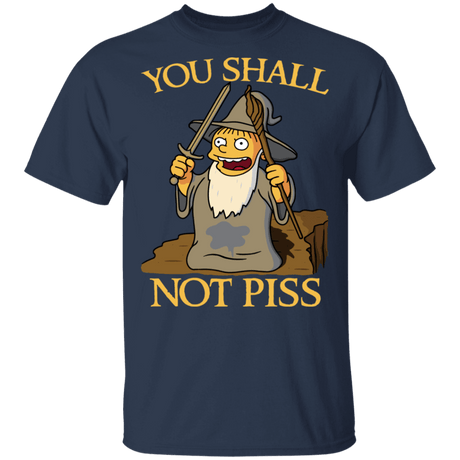 T-Shirts Navy / S You Shall Not Piss T-Shirt