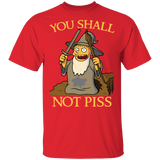 T-Shirts Red / S You Shall Not Piss T-Shirt