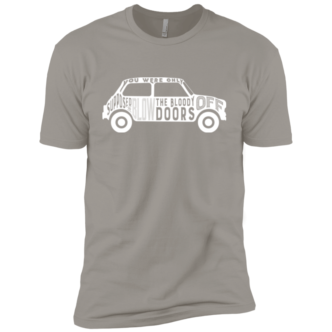 T-Shirts Light Grey / YXS You Were Only Supposed To Blow The Bloody Doors Off Boys Premium T-Shirt