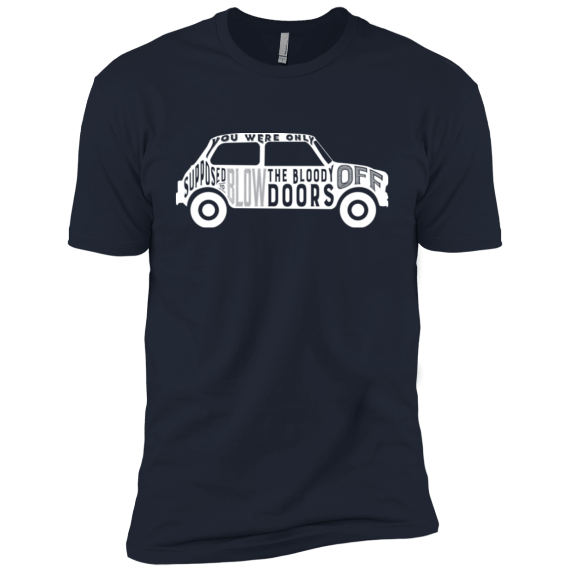 T-Shirts Midnight Navy / YXS You Were Only Supposed To Blow The Bloody Doors Off Boys Premium T-Shirt