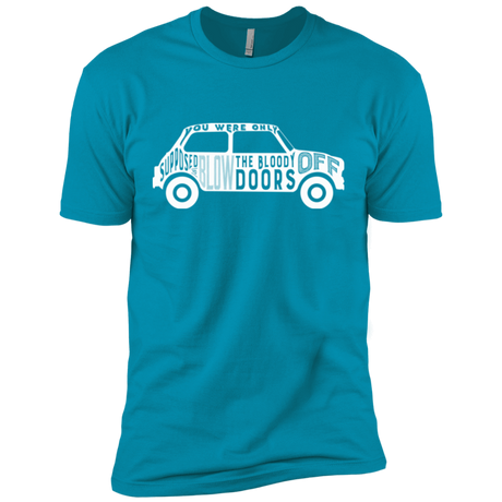 T-Shirts Turquoise / X-Small You Were Only Supposed To Blow The Bloody Doors Off Men's Premium T-Shirt