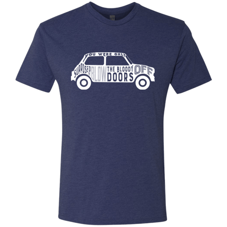 T-Shirts Vintage Navy / Small You Were Only Supposed To Blow The Bloody Doors Off Men's Triblend T-Shirt