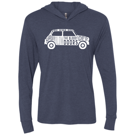 T-Shirts Vintage Navy / X-Small You Were Only Supposed To Blow The Bloody Doors Off Triblend Long Sleeve Hoodie Tee