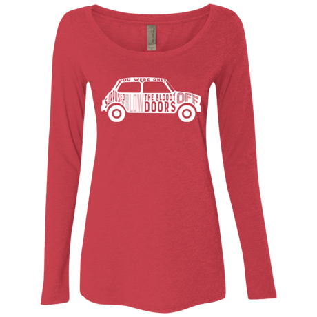 T-Shirts Vintage Red / Small You Were Only Supposed To Blow The Bloody Doors Off Women's Triblend Long Sleeve Shirt