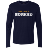 T-Shirts Midnight Navy / Small Your Code Is Borked Men's Premium Long Sleeve
