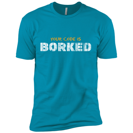 T-Shirts Turquoise / X-Small Your Code Is Borked Men's Premium T-Shirt