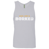 T-Shirts Heather Grey / Small Your Code Is Borked Men's Premium Tank Top