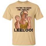 T-Shirts Vegas Gold / Small Youre Tearing Me Apart Leeloo T-Shirt