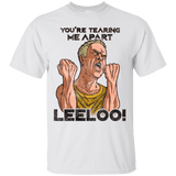 T-Shirts White / Small Youre Tearing Me Apart Leeloo T-Shirt
