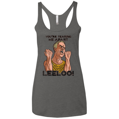 T-Shirts Premium Heather / X-Small Youre Tearing Me Apart Leeloo Women's Triblend Racerback Tank